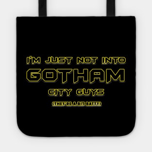 Not Into Gotham City Guys Tote