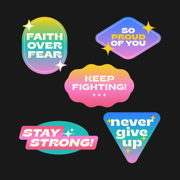 faith over fear stay strong never give up keep fighting so proud of you by blue-koala