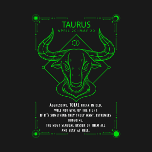 Taurus  Zodiac Sygns Symbol With Sexy Personality Quote T-Shirt