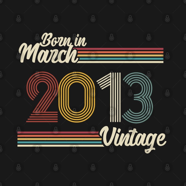 Vintage Born in March 2013 by Jokowow