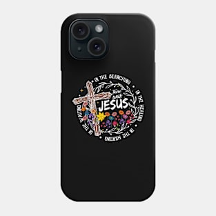 There Was Jesus, Religious Floral, Retro Christian, Bible Verse, Wildflower Christian Phone Case