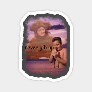 never gib up gibby Magnet