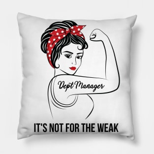 Dept Manager Not For Weak Pillow