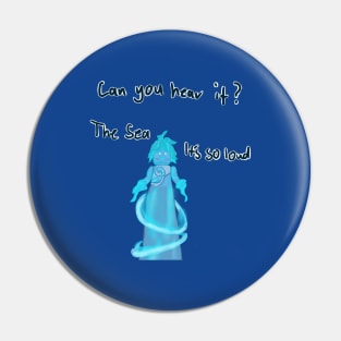 The Call of the Ocean Pin