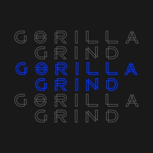 Gorilla Grind - T-Shirt T-Shirt