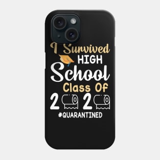 I Survived High School Class Of 2020 Toilet Paper Quarantined Fighting Coronavirus 2020 Win Phone Case