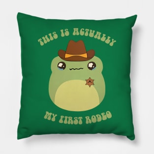 This Is Actually My First Rodeo Pillow