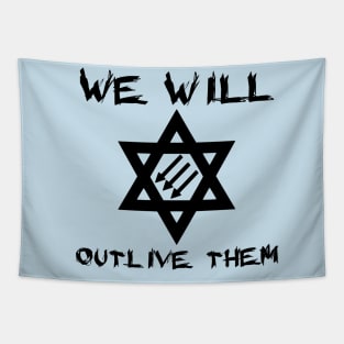 We Will Outlive Them Tapestry