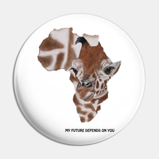 Giraffe my future depends on you Pin