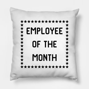 Employee of the month Pillow