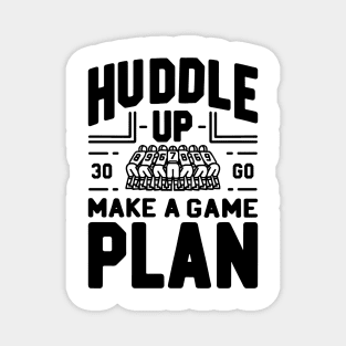 Huddle Up Make a Plan Magnet