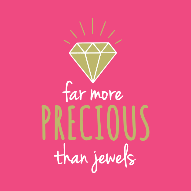 Christian | Far More Precious Than Jewels by ChristianLifeApparel