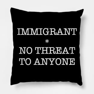 IMMIGRANT (Ghost Version) Pillow