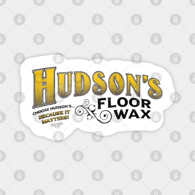 Hudson's Floor Wax - Thoroughly Modern Millie, musical theatre tee Magnet by KellyDesignCompany