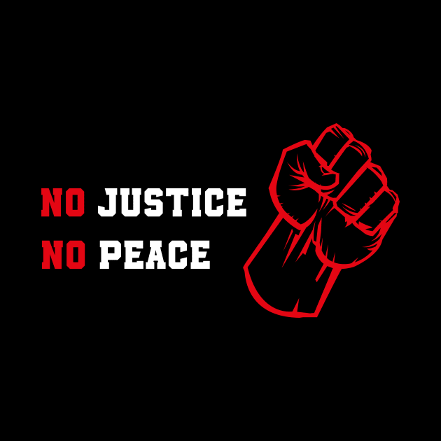 no justice no peace by MerchSpot