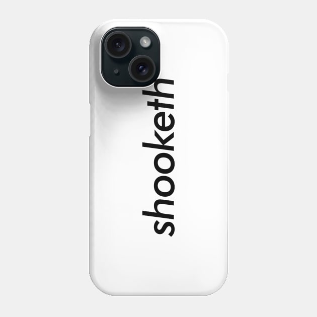 SHOOKETH Phone Case by iamjudas