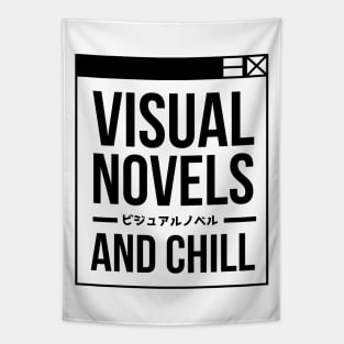 Visual Novels And Chill - Funny Otaku Gamer Quotes Tapestry