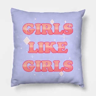 girls like girls Pillow