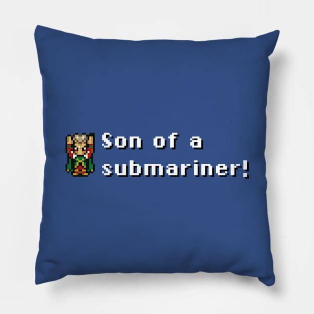 Son Of A Submariner! Pillow by inotyler