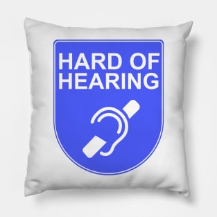 Hard of Hearing Pillow