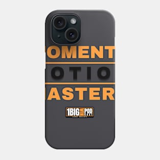 Moments in Motion to Mastery Phone Case