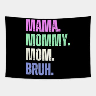 Mama Mommy Mom Bruh Shirt Women Funny Letter Print Mama Gift Tshirts Mother'day Tapestry