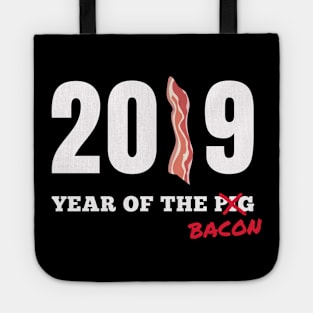 2019 Year Of The Bacon - not Pig | Bacon Gift Idea Tote