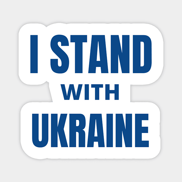 I Stand With Ukraine Magnet by yassinebd