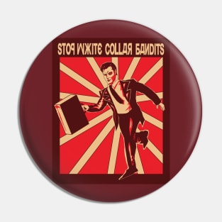 stop white collar bandits Pin