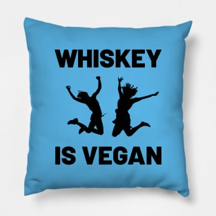 Whiskey is Vegan #3 Pillow