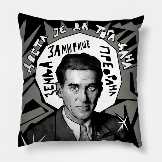 Miloš Crnjanski Pillow by Exile Kings 