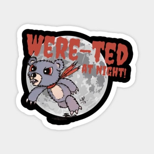 Were-Ted at Night! Magnet