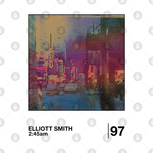 Elliott Smith 2:45 am / Minimalist Graphic Artwork Design by saudade