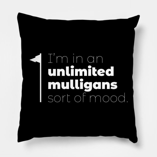 Unlimited Mulligans Pillow by NorthIsUpDesign