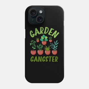 Funny Gardener Plant Lover Pun Garden Gangster Phone Case