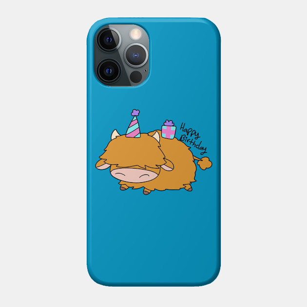 Happy Birthday Highland Cow - Birthday - Phone Case