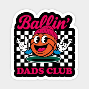 Ballin Dads Club Magnet