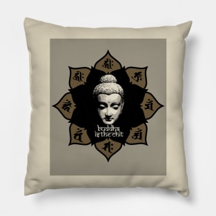 Buddha is the chit Pillow