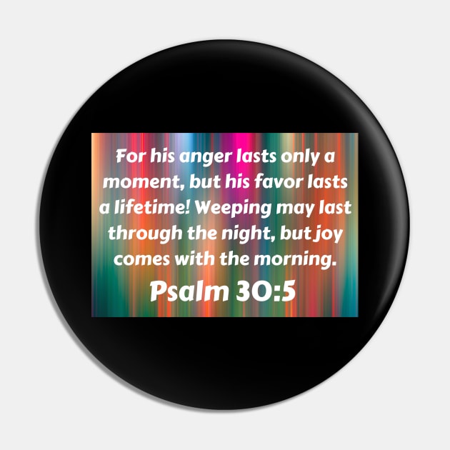 Bible Verse Psalm 30:5 Pin by Prayingwarrior