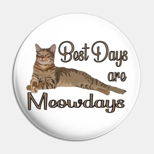 Best Days Are Meowdays Pin