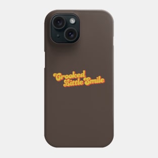 Crooked Little Smile Phone Case