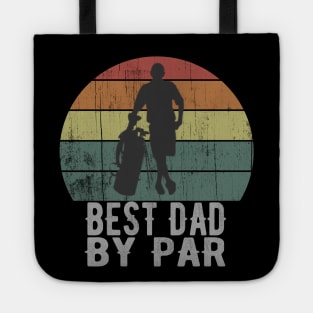 Best Dad By Par Vintage Golf Father Tote