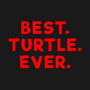 best turtle ever Red T-Shirt