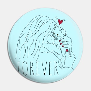 love my cat forever Pin