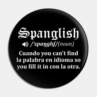 Spanglish Mexican Puerto Rican Venezuelan Spanish Pin