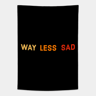 Way Less Sad Tapestry