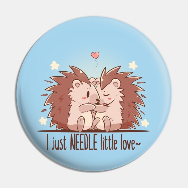 I just NEEDLE little Love - Hedgehogs Pin by TechraNova