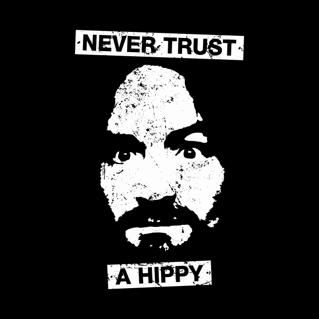 Never trust a Hippy by The Soviere