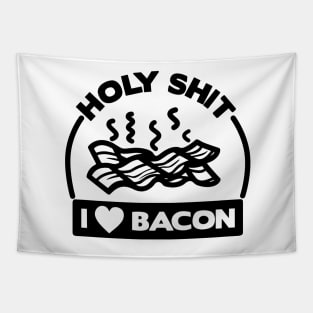 Holy Shit I Love Bacon Tapestry