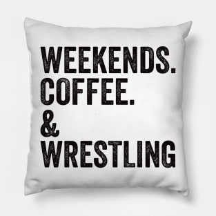 Weekends. Coffee. Wrestling. SweatShirt | Wrestling Mom Shirt | Wrestling Mom Pillow